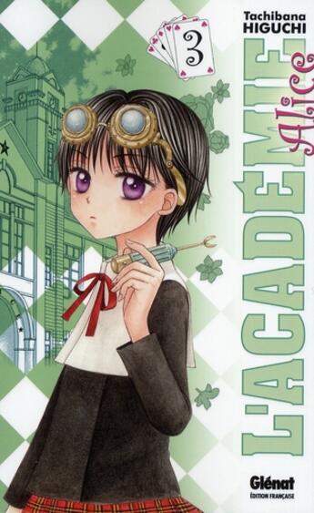 Couverture du livre « L'académie Alice Tome 3 » de Tachibana Higuchi aux éditions Glenat