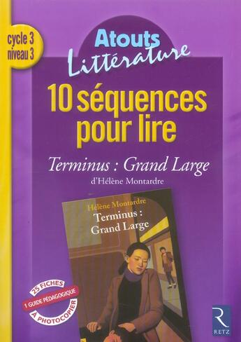Couverture du livre « 10 séquences pour lire ; terminus : grand large ; cycle 3, niveau 3 » de Picot/Popet/Coute aux éditions Retz