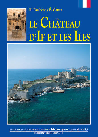 Couverture du livre « Le château d'if et les îles » de Bely-Cattin-Velluz aux éditions Ouest France