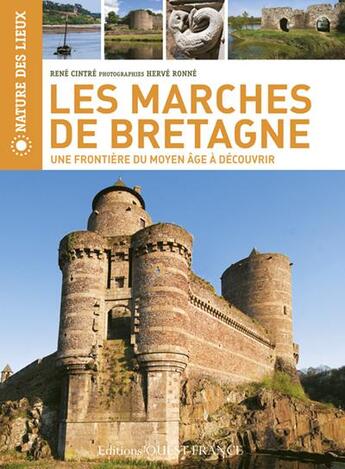 Couverture du livre « Les marches de Bretagne » de Herve Ronne et Rene Cintre aux éditions Ouest France