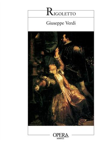 Couverture du livre « Rigoletto (édition 2006) » de Giuseppe Verdi aux éditions Actes Sud