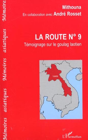 Couverture du livre « LA ROUTE N° 9 : Témoignage sur le goulag laotien » de  aux éditions L'harmattan