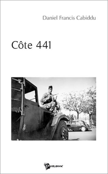 Couverture du livre « Côte 441 » de Cabid aux éditions Publibook