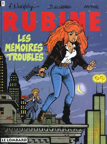 Couverture du livre « Rubine T.1 ; les mémoires troubles » de Mythic et Dragan De Lazare et Francois Walthery aux éditions Lombard