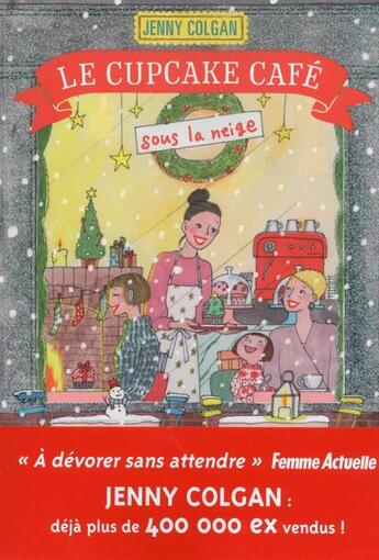 Couverture du livre « Cupcake café Tome 2 : le Cupcake café sous la neige » de Jenny Colgan aux éditions Prisma