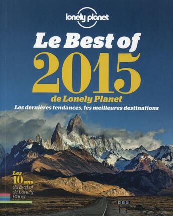 Couverture du livre « Le best of 2015 de Lonely Planet ; les dernières tendances, les meilleures destinations » de  aux éditions Lonely Planet France