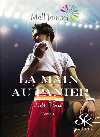 Couverture du livre « La main au panier Tome 4 : overtime » de Jemsef Mell aux éditions Sharon Kena