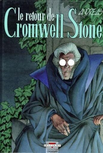 Couverture du livre « Cromwell Stone Tome 2 ; le retour de Cromwell Stone » de Andreas aux éditions Delcourt