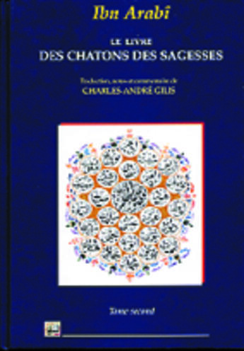 Couverture du livre « Livre des chatons des sagesses (le) / tome ii » de Ibn 'Arabi aux éditions Albouraq