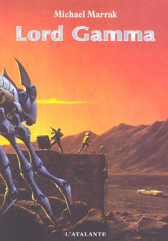 Couverture du livre « Lord gamma » de Marrak Michael aux éditions L'atalante