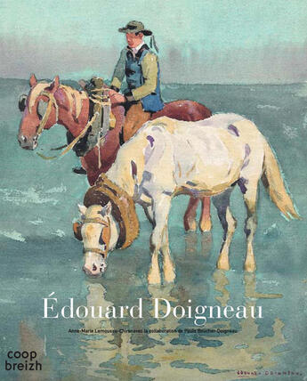 Couverture du livre « Edouard Doigneau » de Anne-Marie Lemoussu-Chiron et Paule Boucher-Doigneau aux éditions Coop Breizh