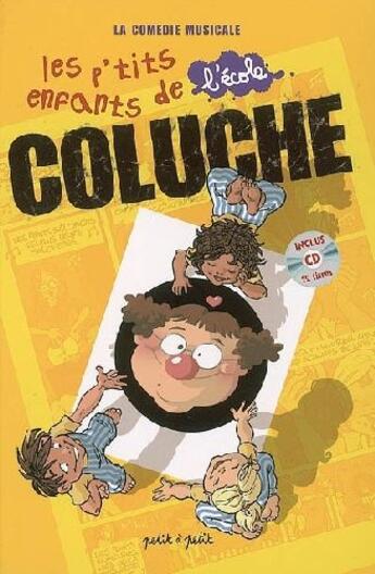 Couverture du livre « Les p'tits enfants de l'école Coluche » de  aux éditions Petit A Petit