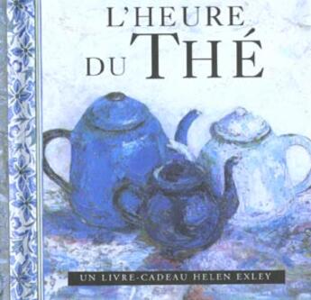 Couverture du livre « Heure du the » de Exley H aux éditions Exley