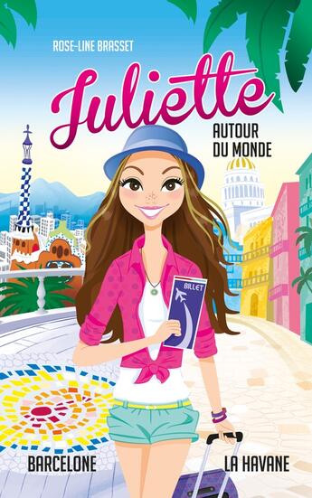 Couverture du livre « Juliette autour du monde : Intégrale vol.2 : Juliette à La Havane ; Juliette à Barcelone » de Rose-Line Brasset aux éditions Les 3 As