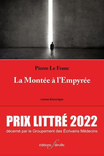 Couverture du livre « La Montée à l'Empyrée » de Pierre Le Franc aux éditions Editions F Deville