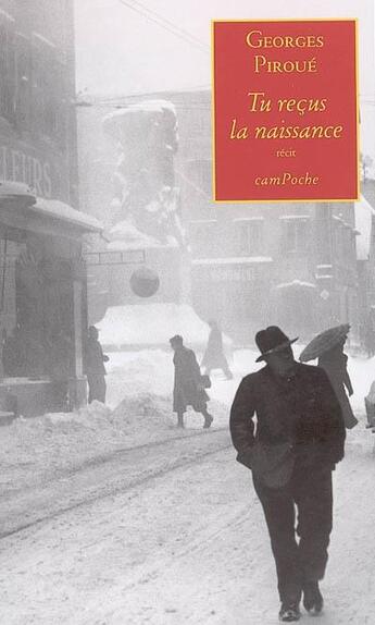 Couverture du livre « Tu reçus la naissance » de Georges Piroue aux éditions Bernard Campiche