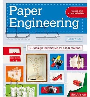 Couverture du livre « Paper engineering ; 3-D design techniques for a 2-D material » de Natalie Avella aux éditions Rotovision