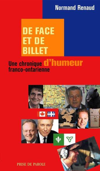 Couverture du livre « De face et de billet » de Normand Renaud aux éditions Prise De Parole