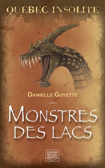 Couverture du livre « Monstres des lacs » de Danielle Goyette aux éditions Éditions Michel Quintin