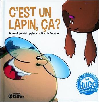 Couverture du livre « C'est un lapin, ça ? » de Dominique De Loppinot et Martin Goneau aux éditions Nd Editions