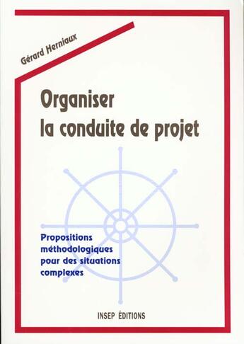 Couverture du livre « Organiser Conduite Projet » de Gerard Herniaux aux éditions Insep