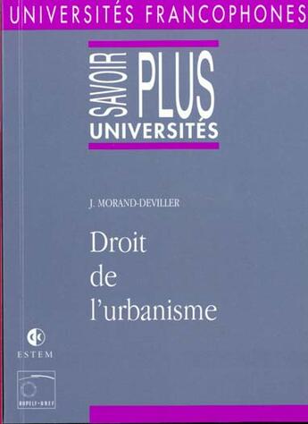 Couverture du livre « Droit de l'urbanisme » de Morand-Deviller aux éditions Estem