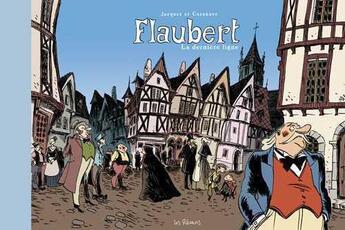 Couverture du livre « Flaubert, la dernière ligne » de Casanave aux éditions Les Reveurs