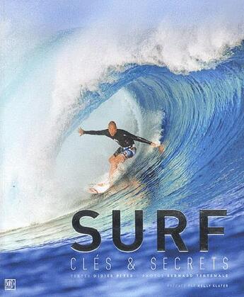 Couverture du livre « Surf ; clés et secrets » de Piter Didier aux éditions Surf Session