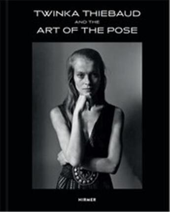 Couverture du livre « Twinka thiebaud and the art of pose /anglais » de Yahr Jayme/Miller He aux éditions Hirmer