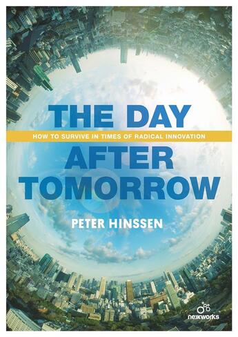 Couverture du livre « The Day after Tomorrow » de Peter Hinssen aux éditions Lannoo