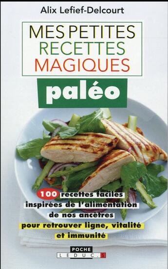 Couverture du livre « Mes petites recettes magiques paléo » de Alix Lefief-Delcourt aux éditions Leduc