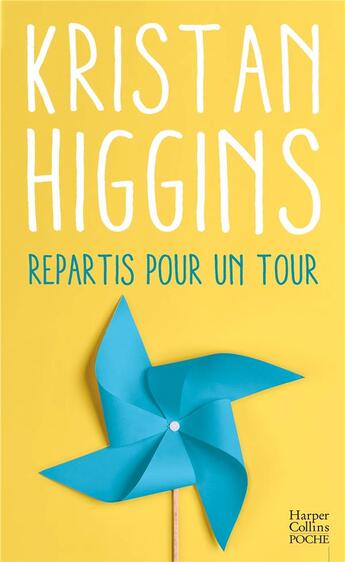 Couverture du livre « Repartis pour un tour » de Kristan Higgins aux éditions Harpercollins