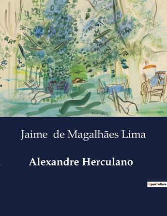 Couverture du livre « Alexandre Herculano » de Jaime De Magalhães Lima aux éditions Culturea