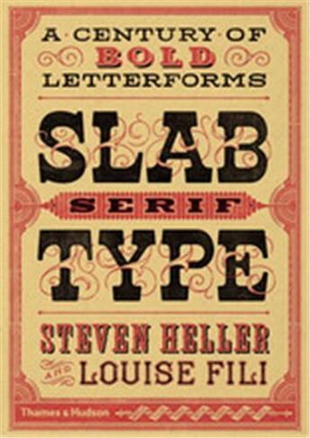 Couverture du livre « Slab serif type a century of bold letterforms » de Louise Fili aux éditions Thames & Hudson