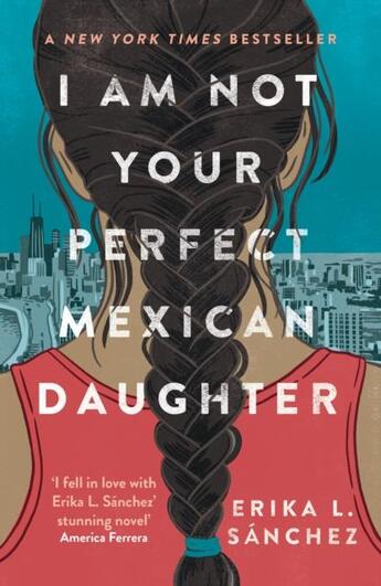 Couverture du livre « I AM NOT YOUR PERFECT MEXICAN DAUGHTER » de Sanchez Erika L aux éditions Oneworld