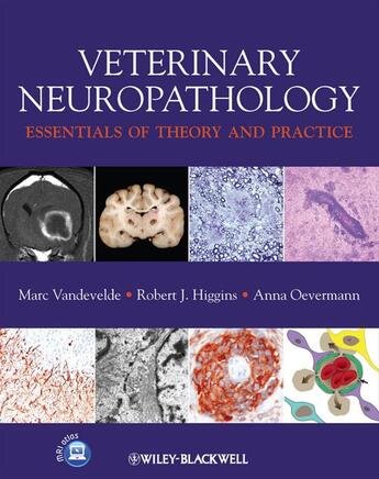 Couverture du livre « Veterinary Neuropathology » de Marc Vandevelde et Robert Higgins et Anna Oevermann aux éditions Wiley-blackwell