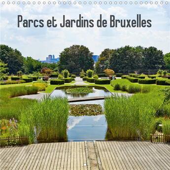 Couverture du livre « Parcs et jardins de bruxelles calendrier mural 2020 300 300 mm square - les parcs et jardins de brux » de Pbombaert K.A. aux éditions Calvendo