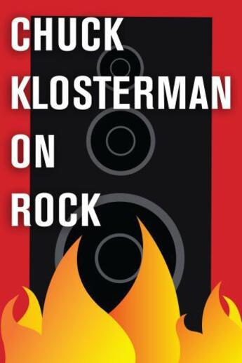 Couverture du livre « Chuck Klosterman on Rock » de Chuck Klosterman aux éditions Scribner