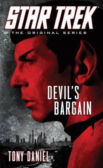 Couverture du livre « Star Trek: The Original Series: Devil's Bargain » de Tony Daniel aux éditions Pocket Books Star Trek