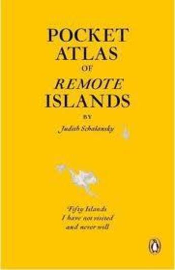 Couverture du livre « Atlas Of Remote Islands » de Judith Schalansky aux éditions Adult Pbs