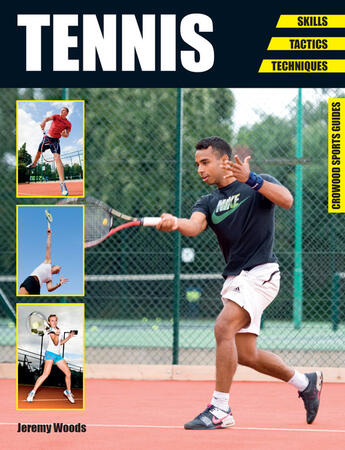 Couverture du livre « Tennis » de Woods Jeremy aux éditions Crowood Press Digital