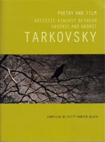 Couverture du livre « Poetry and film - artistic kinship between arsenii and andrei tarkovsky » de Blair aux éditions Tate Gallery