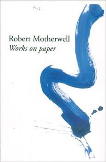 Couverture du livre « Robert motherwell: works on paper » de  aux éditions Dap Artbook