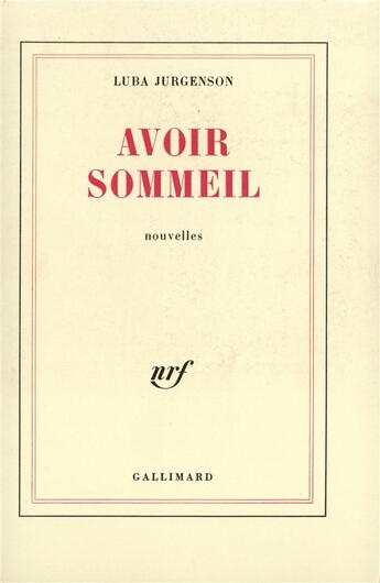 Couverture du livre « Avoir sommeil » de Luba Jurgenson aux éditions Gallimard