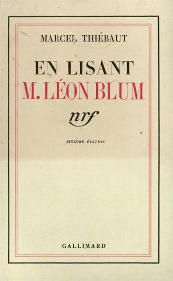 Couverture du livre « En lisant m. leon blum » de Thiebaut Marcel aux éditions Gallimard