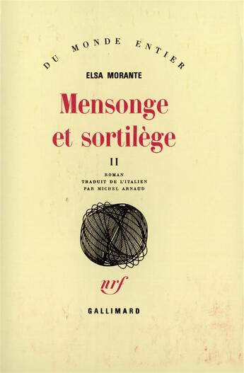 Couverture du livre « Mensonge et sortilege t2 » de Elsa Morante aux éditions Gallimard