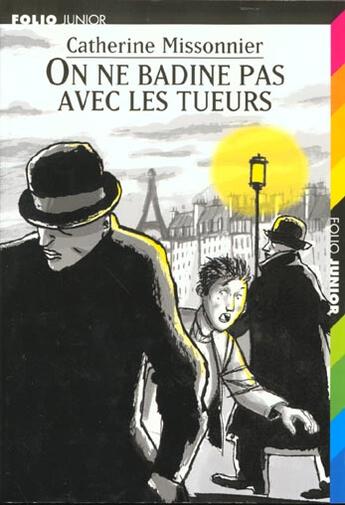 Couverture du livre « On ne badine pas avec les tueurs » de Missonnier/Bucamp aux éditions Gallimard-jeunesse