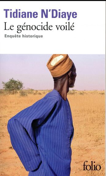 Couverture du livre « Le génocide voilé ; enquête historique » de Tidiane N'Diaye aux éditions Folio