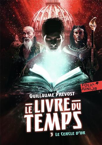 Couverture du livre « Le livre du temps Tome 3 : le cercle d'or » de Guillaume Prevost aux éditions Gallimard-jeunesse