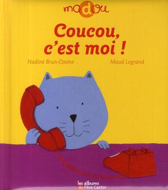 Couverture du livre « Madou ; coucou c'est moi » de Brun-Brun/Legrand Na aux éditions Pere Castor